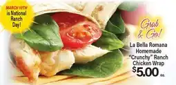 Angelo Caputo's Fresh Market La Bella Romana Homemade Crunchy Ranch Chicken Wrap offer