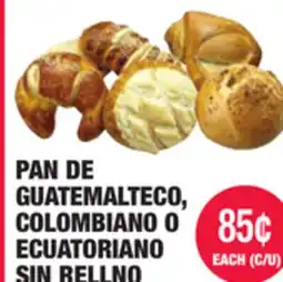 Carnicerias Jimenez PAN DE GUATEMALTECO, COLOMBIANO O ECUATORIANO SIN RELLENO offer