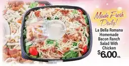 Angelo Caputo's Fresh Market La Bella Romana Homemade Bacon Ranch Salad With Chicken offer