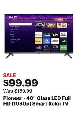 Best Buy Pioneer - 40 Class LED Full HD (1080p) Smart Roku TV offer