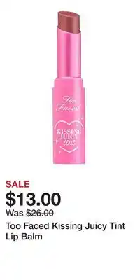 Kohl's Too Faced Kissing Juicy Tint Lip Balm offer