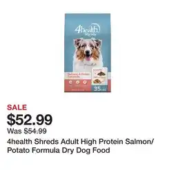 Tractor Supply Company 4health Shreds Adult High Protein Salmon/Potato Formula Dry Dog Food offer