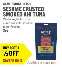 New Seasons Market Acme smoked fish sesame crusted smoked ahi tuna offer