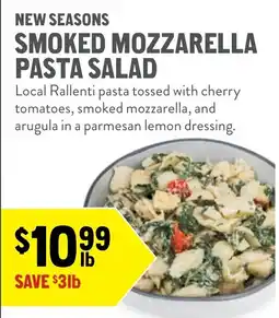New Seasons Market New seasons smoked mozzarella pasta salad offer