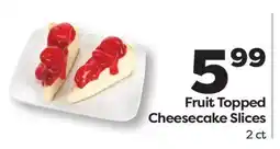 Weis Markets Fruit Topped Cheesecake Slices offer