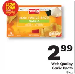 Weis Markets Weis Quality Garlic Knots offer