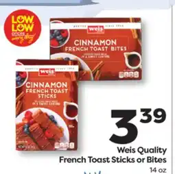 Weis Markets Weis Quality French Toast Sticks or Bites offer