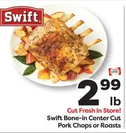 Weis Markets Swift Bone-in Center Cut Pork Chops or Roasts offer