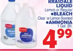 Bravo Supermarkets KRASDALE LIQUID Lemon or Regular •BLEACH Clear or Lemon Scented •AMMONIA 1 Gal. Btl offer