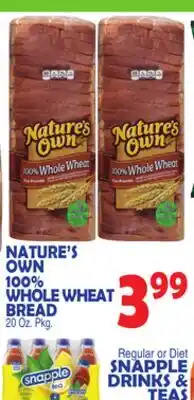 Bravo Supermarkets NATURE'S OWN 100% WHOLE WHEAT BREAD offer