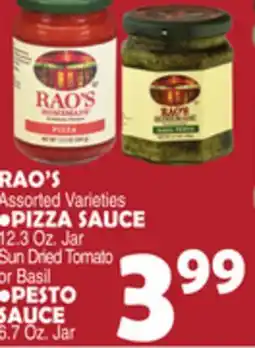 Bravo Supermarkets RAO'S •PIZZA SAUCE 12.3 Oz. Jar Sun Dried Tomato or Basil •PESTO SAUCE 6.7 Oz. Jar offer
