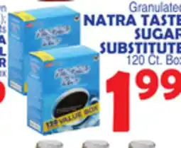Bravo Supermarkets NATRA TASTE SUGAR SUBSTITUTE offer