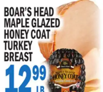 Bravo Supermarkets BOAR'S HEAD MAPLE GLAZED HONEY COAT TURKEY BREAST offer