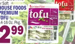Bravo Supermarkets HOUSE FOODS PREMIUM TOFU offer