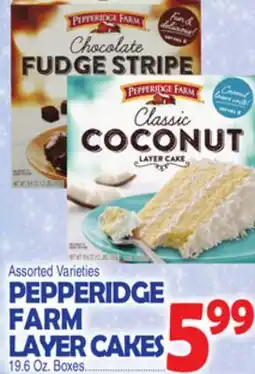 Bravo Supermarkets PEPPERIDGE FARM LAYER CAKES offer