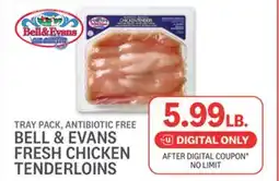 Kings Food Markets BELL & EVANS FRESH CHICKEN TENDERLOINS offer