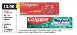 CVS ANY Colgate Optic White Stain Fighter 4.2 oz, Max 6-6.3 oz, Total 3.3 oz or 2in1 4.6 oz toothpaste offer