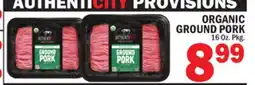 C Town AUTHENTICITY PROVISIONS ORGANIC GROUND PORK offer