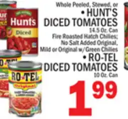 C Town HUNT'S DICED TOMATOES, RO-TEL DICED TOMATOES offer