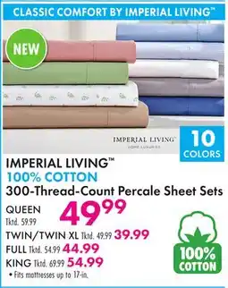 Boscov's IMPERIAL LIVING 100% COTTON 300-Thread-Count Percale Sheet Sets offer