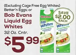DeCicco & Sons Bob Evans Liquid Egg Whites 32 Oz. Cntr offer