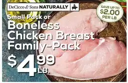 DeCicco & Sons Small Pack or Boneless Chicken Breast Family - Pack offer