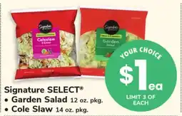 ACME Signature SELECT • Garden Salad 12 oz. pkg. • Cole Slaw 14 oz. pkg offer