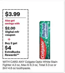 CVS ANY Colgate Optic White Stain Fighter 4.2 oz, Max 6-6.3 oz, Total 3.3 oz or 2in1 4.6 oz toothpaste offer