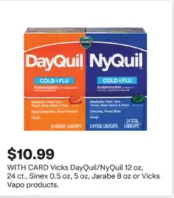 CVS Vicks DayQuil/NyQuil 12 oz, 24 ct., Sinex 0.5 oz, 5 oz, Jarabe 8 oz or Vicks Vapo products offer