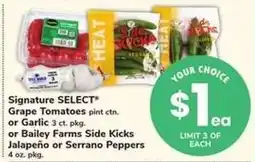 Safeway Signature SELECT Grape Tomatoes or Garlic or Bailey Farms Side Kicks Jalapeño or Serrano Peppers offer