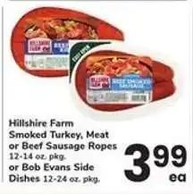 Safeway Hillshire Farm Smoked Turkey, Meat or Beef Sausage Ropes or Bob Evans Side Dishes offer