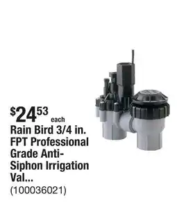 The Home Depot Rain Bird 3/4 in. FPT Professional Grade Anti-Siphon Irrigation Valve with Flow Control offer