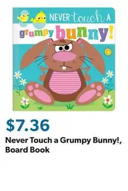 Sam's Club Never Touch a Grumpy Bunny!, Board Book offer