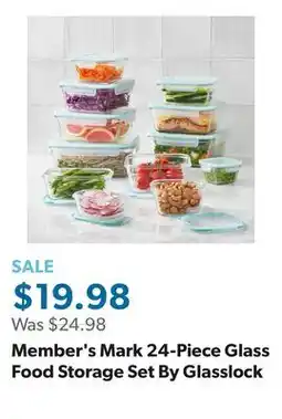 Sam's Club Member's Mark 24-Piece Glass Food Storage Set By Glasslock offer