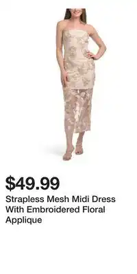 TJ Maxx Strapless Mesh Midi Dress With Embroidered Floral Applique offer