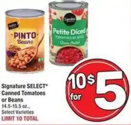 Albertsons Signature SELECT Canned Tomatoes or Beans offer