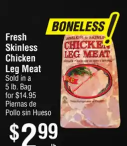 Smart & Final Fresh Skinless Chicken Leg Meat offer