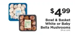 ShopRite Bowl & Basket White or Baby Bella Mushrooms offer