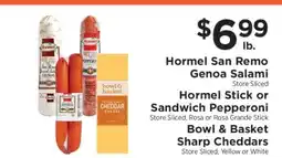 ShopRite Hormel San Remo Genoa Salami, Hormel Stick or Sandwich Pepperoni, Bowl & Basket Sharp Cheddars offer