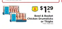 ShopRite Bowl & Basket Chicken Drumsticks or Thighs offer