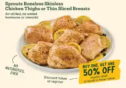 Sprouts Farmers Market Sprouts Boneless Skinless Chicken Thighs or Thin Sliced Breasts offer