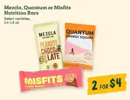Sprouts Farmers Market Mezcla, Quantum or Misfits Nutrition Bars offer