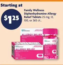 Family Dollar Family Wellness Diphenhydramine Allergy Relief Tablets offer