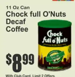 Key Food 11 Oz Can Chock full O'Nuts Decaf Coffee offer