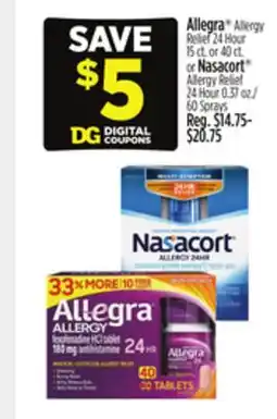 Dollar General Allegra Allergy Relief 24 Hour or Nasacort Allergy Relief 24 Hour offer