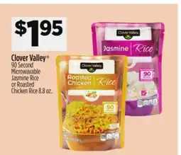 Dollar General Clover Valley 90 Second Microwavable Jasmine Rice or Roasted Chicken Rice offer
