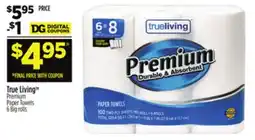 Dollar General True Living Premium Paper Towels offer