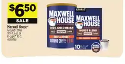 Dollar General Maxwell House Ground Coffee or K-Cups offer