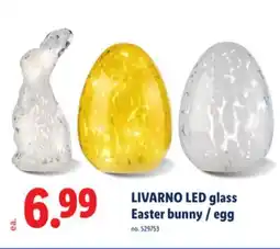 Lidl LIVARNO LED glass Easter bunny/egg offer
