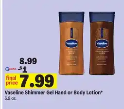 Meijer Vaseline Shimmer Gel Hand or Body Lotion offer